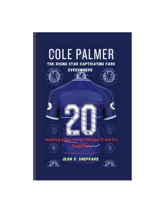 Cole Palmer: The Rising Star Captivating Fans Everywhere (Paperback)
 £13.12 