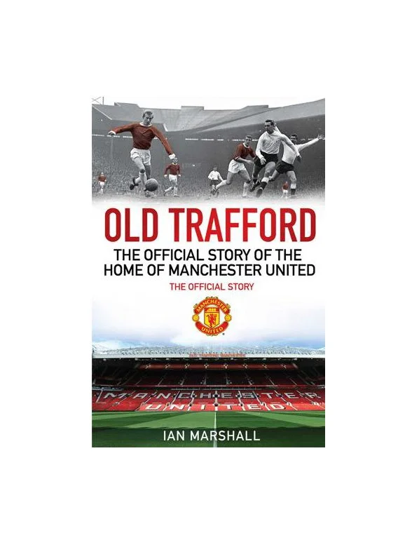 Old Trafford: The Official Story of the Home of Manchester United - MUFC (Paperback)
 £8.99 