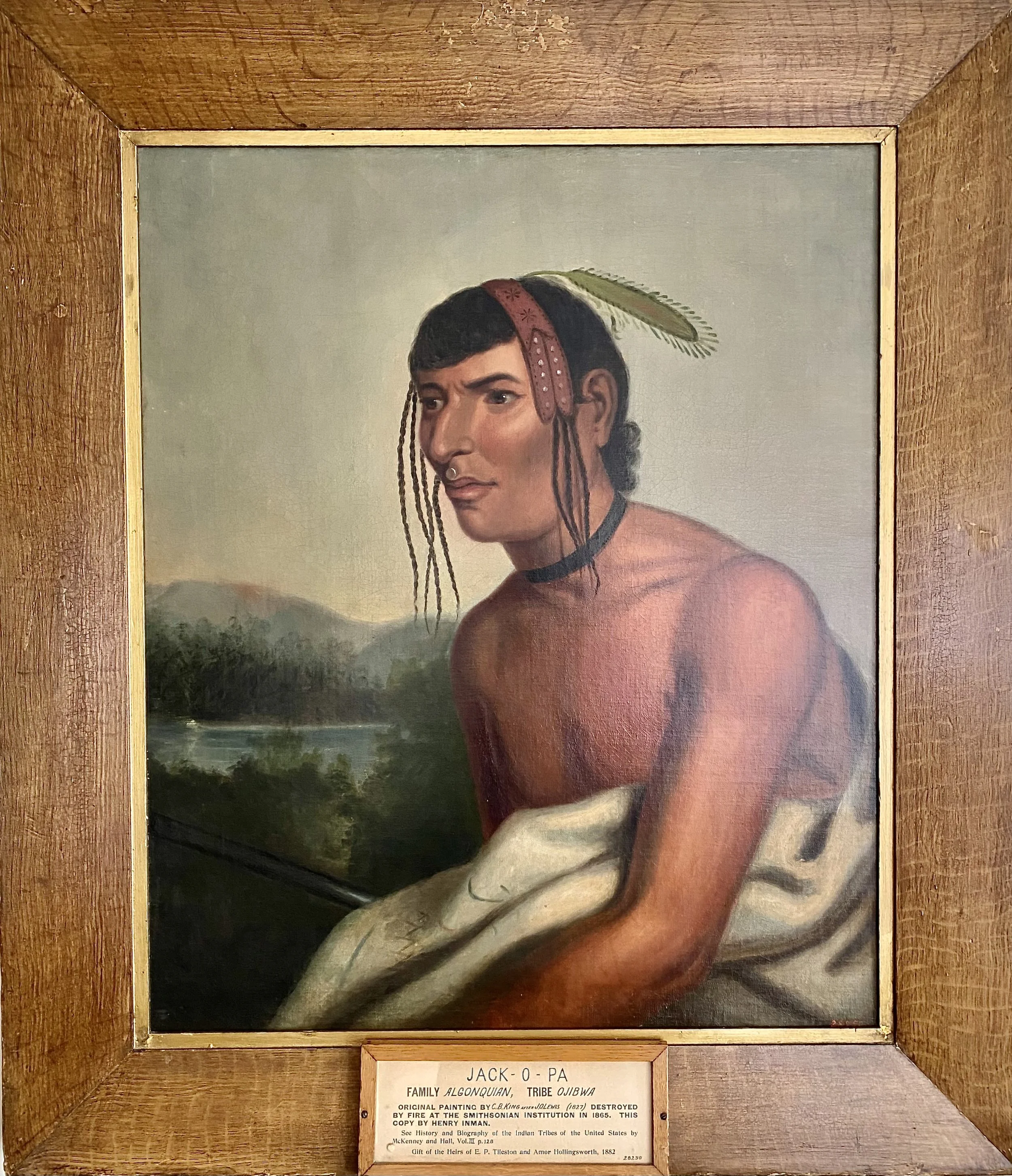 JACK-O-PA
Oil on Canvas, 30 x 25 inches
After an original of painting by Charles Bird King, after J.O. Lewis, 1827, destroyed by fire at The Smithsonian Institution, Washington, DC, 1865
Ascribed to HENRY INMAN (1801 – 1846)
Numbered 28250 in red pai