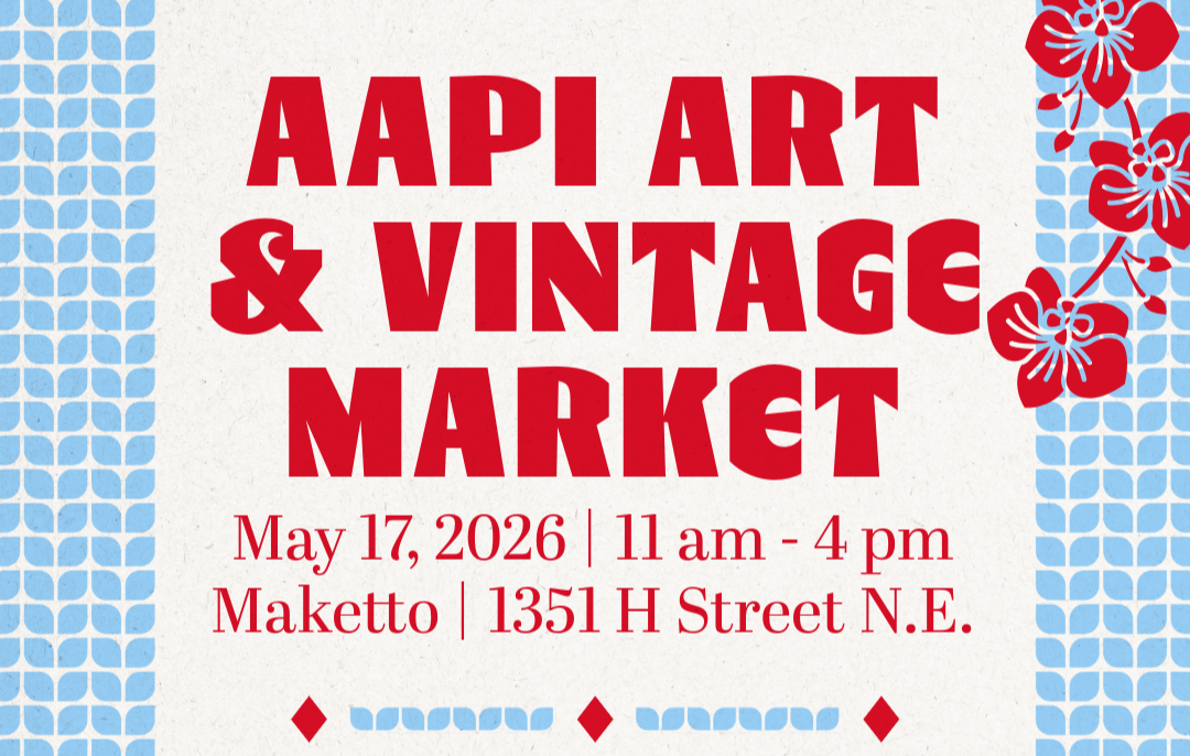 AAPI Art &amp; Vintage Market at Maketto