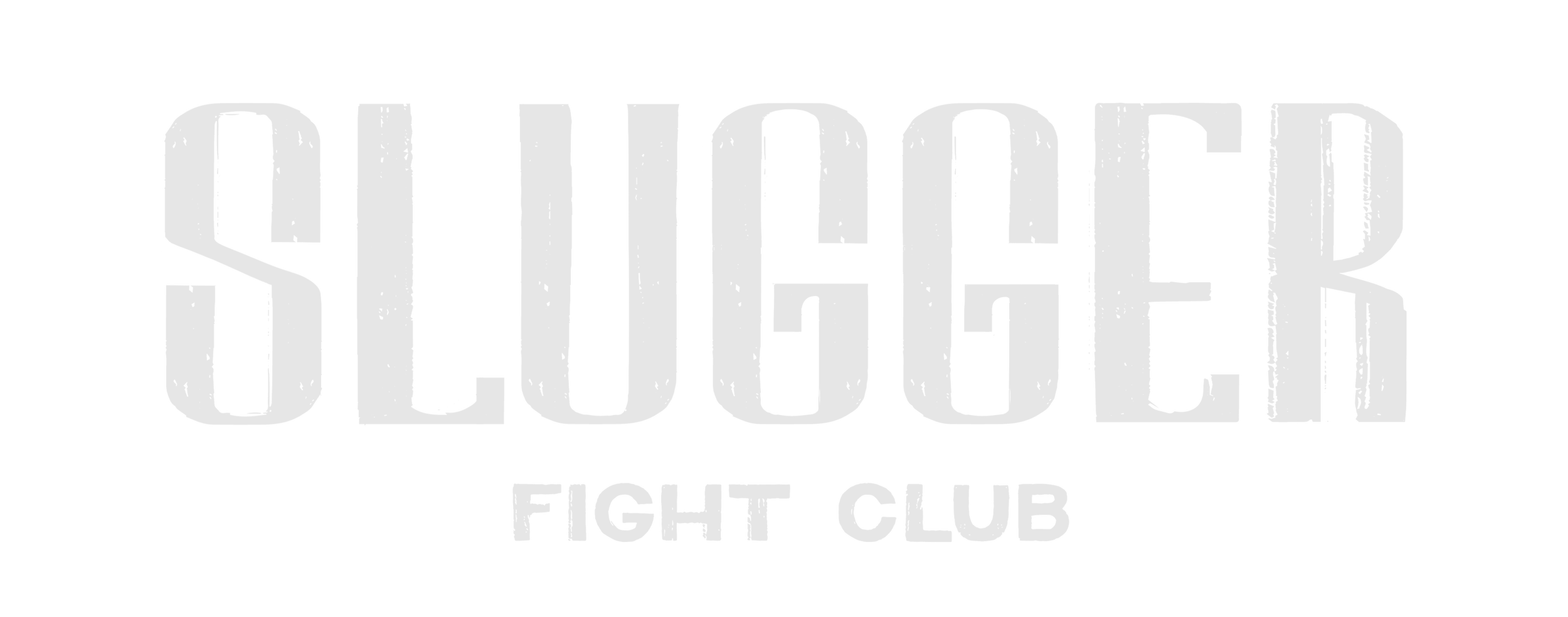 Slugger Fight Club