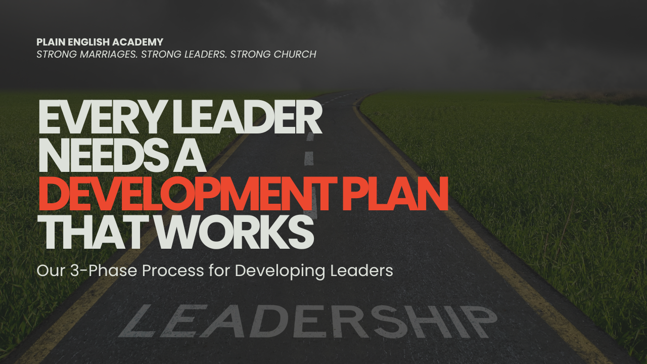 EVERY LEADER NEEDS A DEVELOPMENT PLAN THAT WORKS