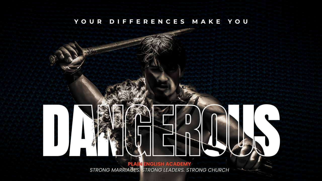 YOUR DIFFERENCES MAKE YOU DANGEROUS