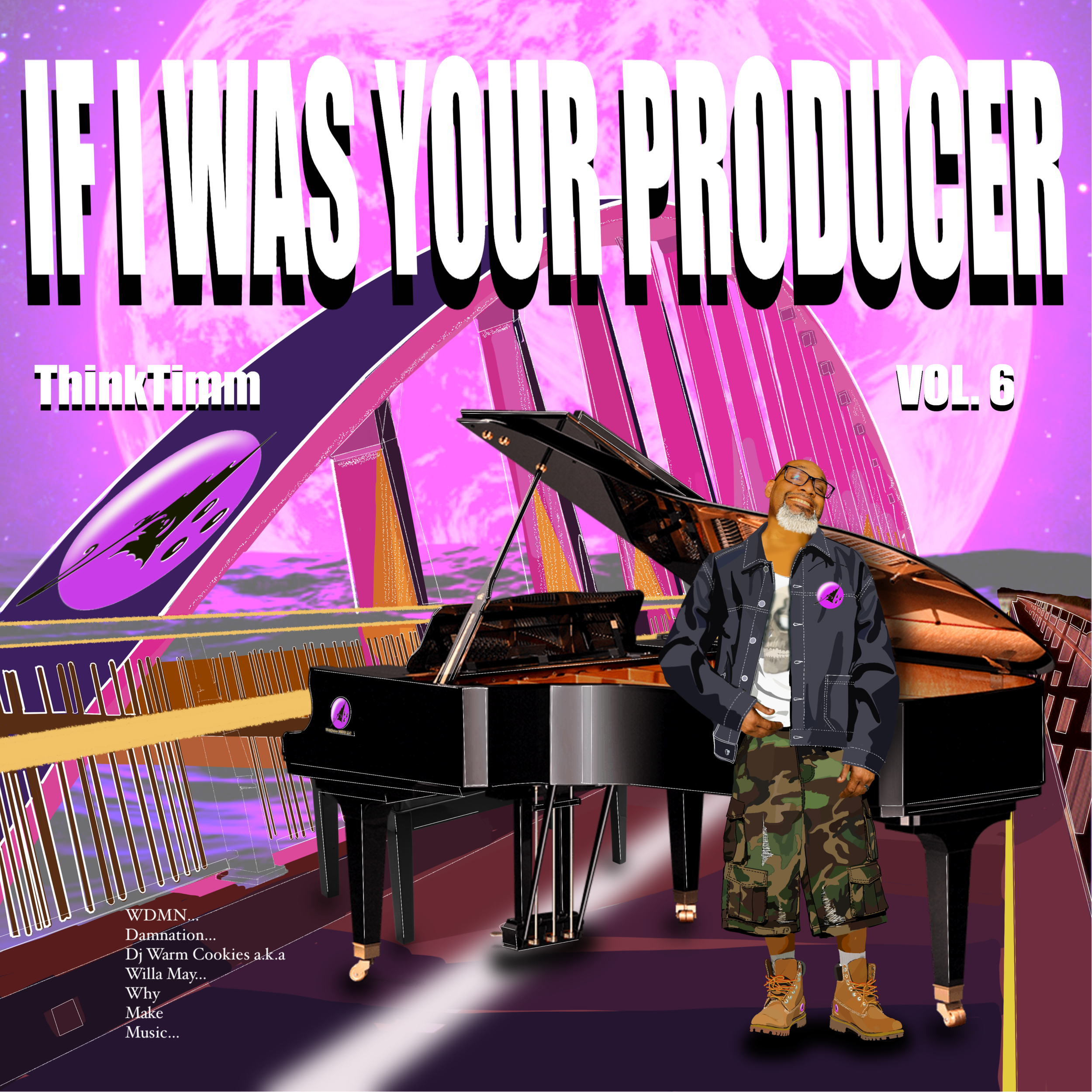 Digital album cover titled 'If I Was Your Producer Vol. 6' with a large pink moon and futuristic bridge in the background. A man in camouflage shorts, a black jacket, and tan boots is standing next to a grand piano, smiling. The cover features the artist name 'ThinkTimm' and text about the album contents.