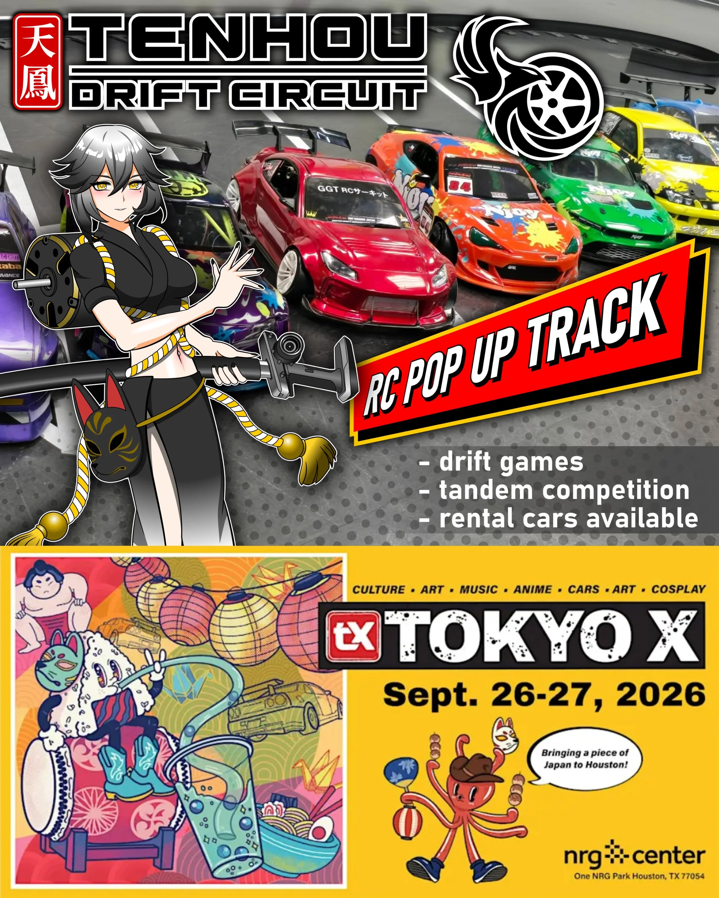Check us out at TokyoX on September 26-27! Drift games! Tandem comp! General RC fun! We will have rental cars available for you to try out!

Our location on Richmond will be closed during this event, so come on out and have some fun at TokyoX and che