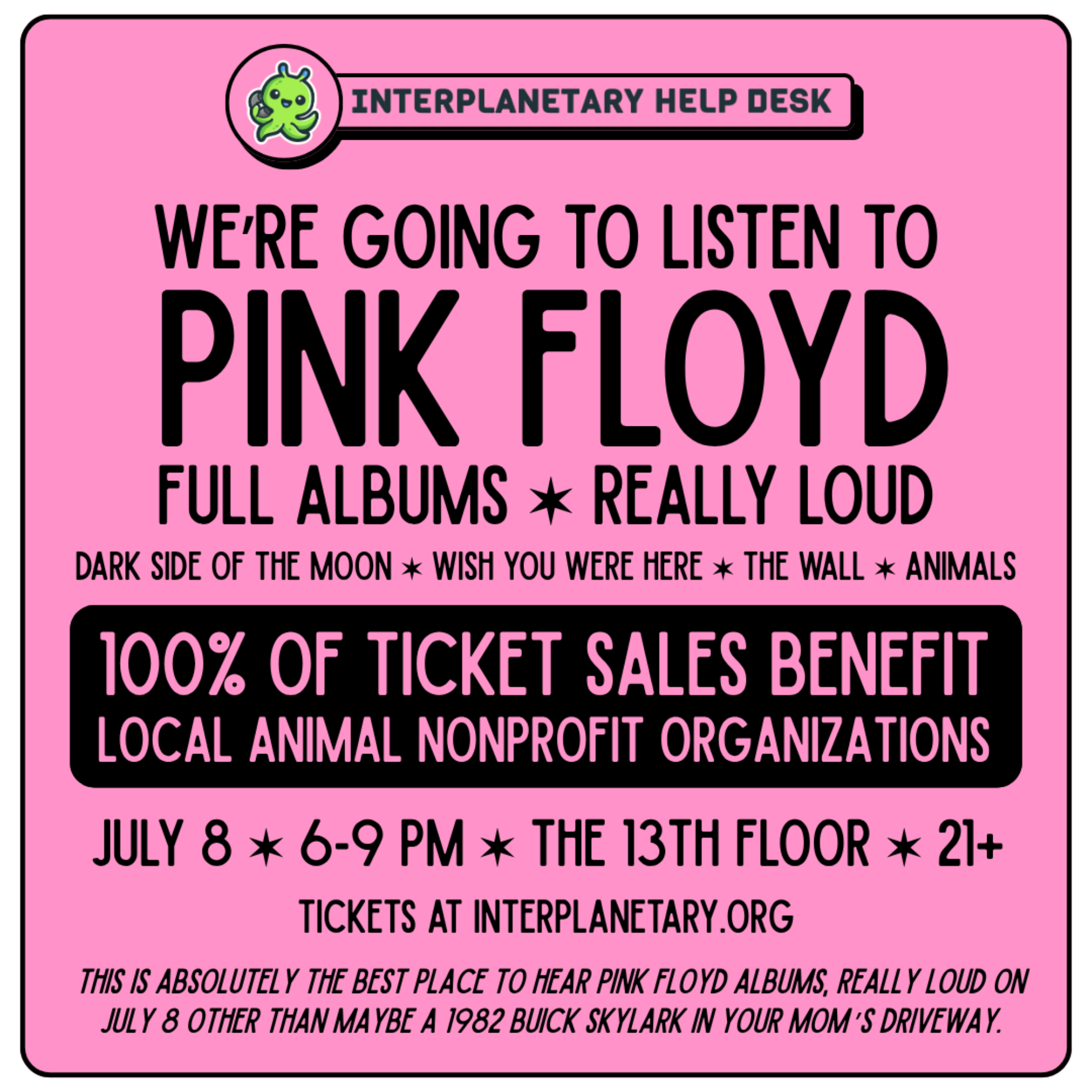 Full Albums, Really Loud: Pink Floyd (Benefiting The Unstoppables Project, Heart of Texas Lab Rescue, and Friends of Austin Animal Services)