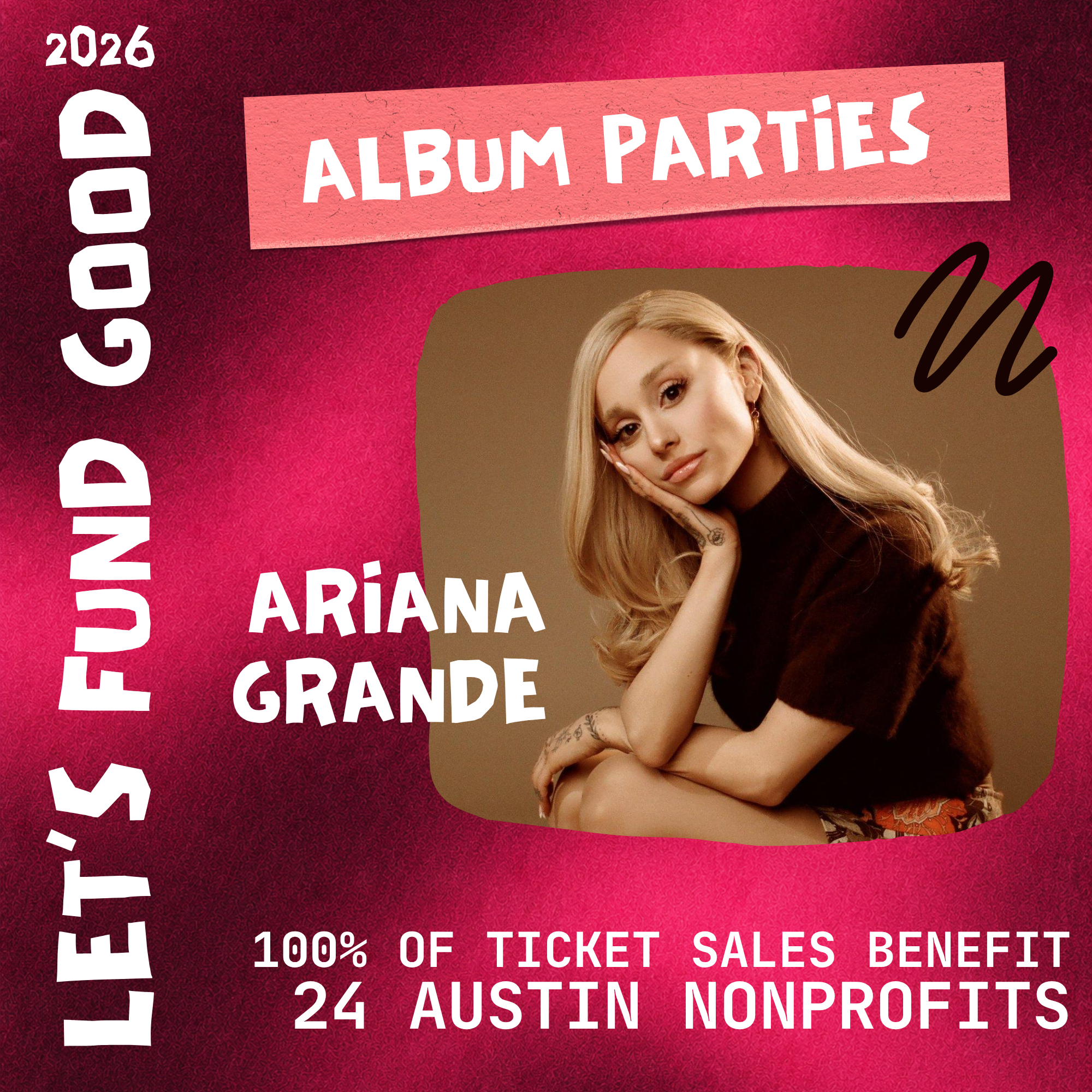 Let's Fund Good: Ariana Grande Album Party 