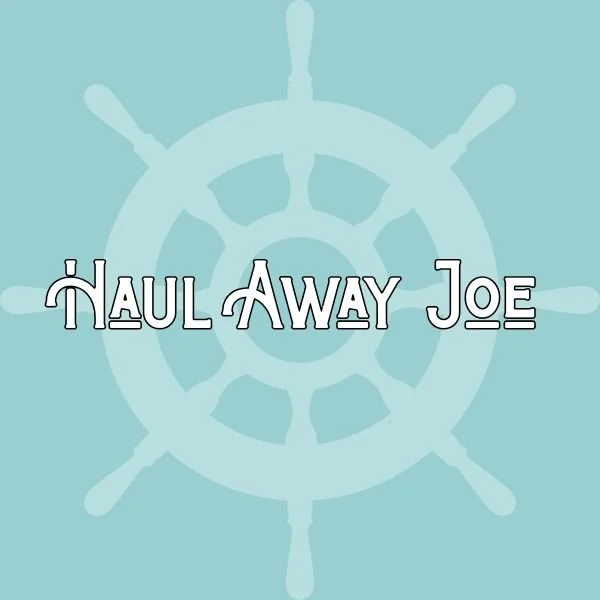 Haul Away Joe