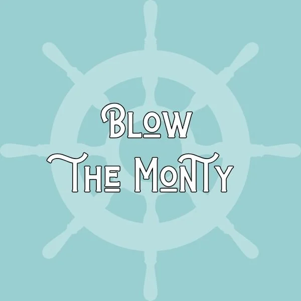 Blow the Monty!