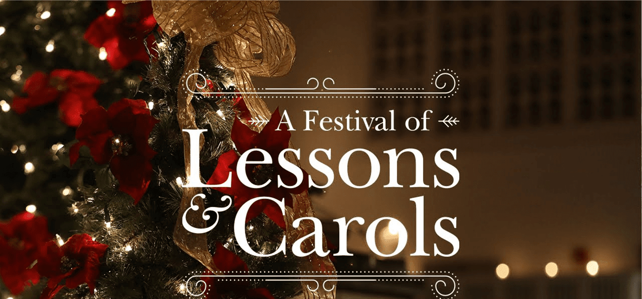 Christmas Eve Festival of Lessons &amp; Carols