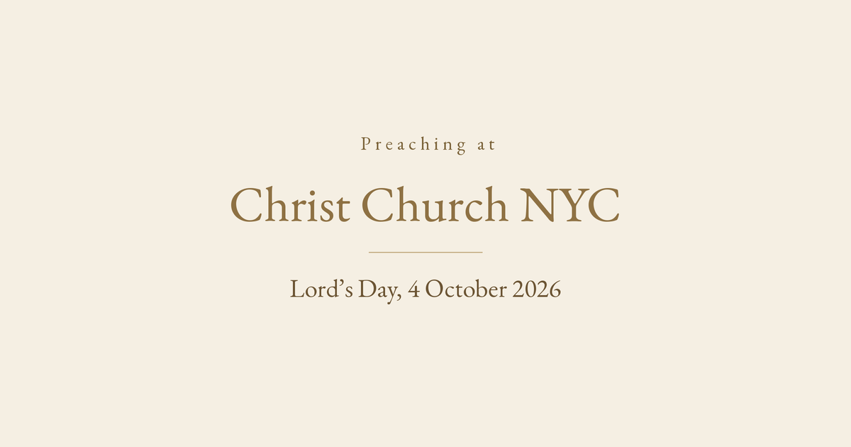 Preaching at Christ Church NYC—4 October 2026