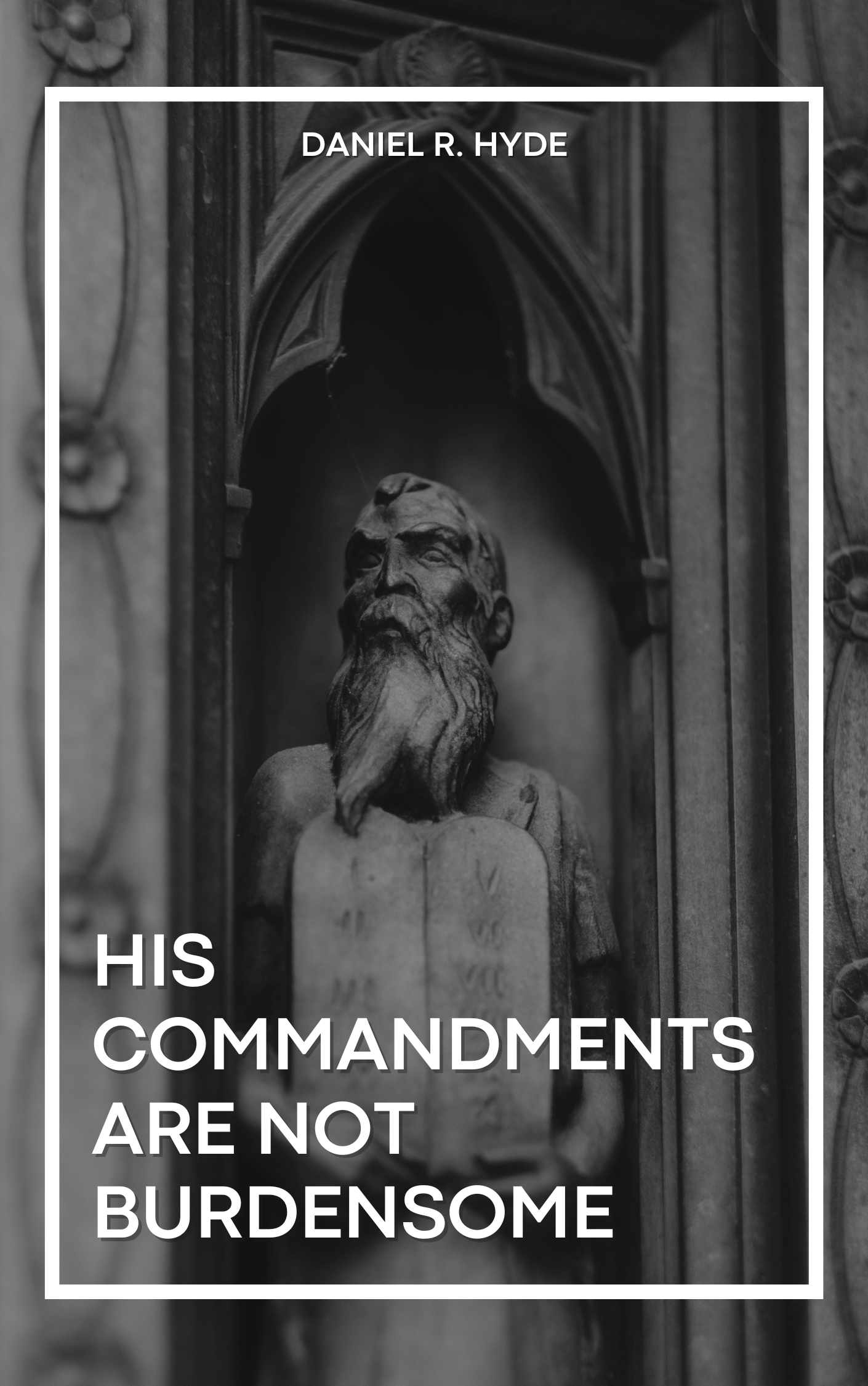 His Commandments Are Not Burdensome
