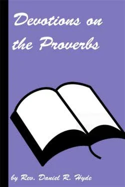 Book cover titled 'Devotions on the Proverbs' by Daniel R. Hyde, featuring an open Bible illustration with a purple background.