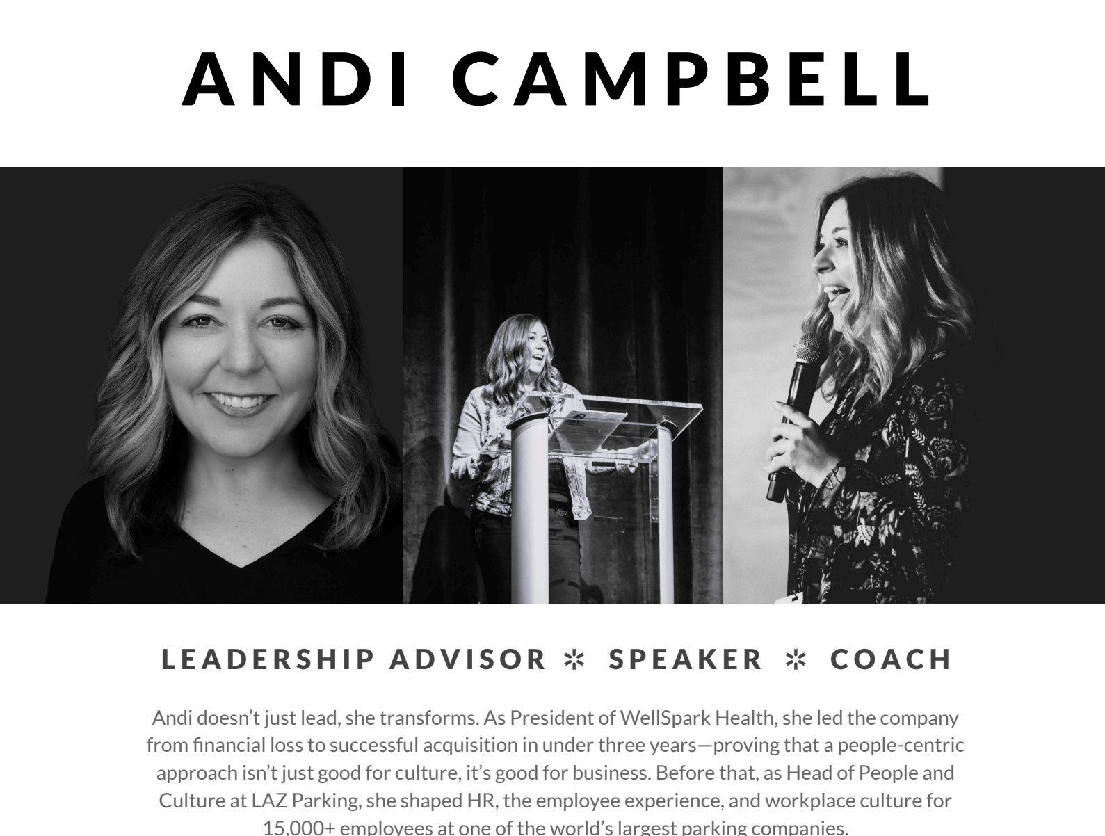 A event poster featuring three black-and-white photos of Andi Campbell, with her name at the top. The left photo is a portrait of Andi smiling, the middle shows her speaking at a podium, and the right captures her holding a microphone during a presentation. The poster describes her roles as leadership advisor, speaker, and coach, and includes a brief biography about her leadership achievements at WellSpark Health and LAZ Parking.