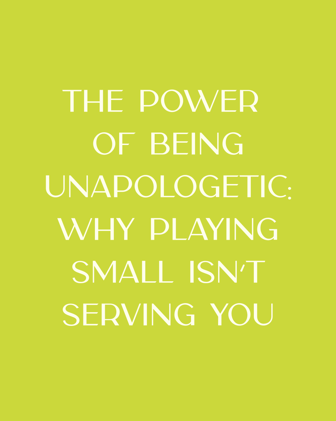 The Power of Bold: Why Playing Small Isn’t Serving You (or Your Brand)