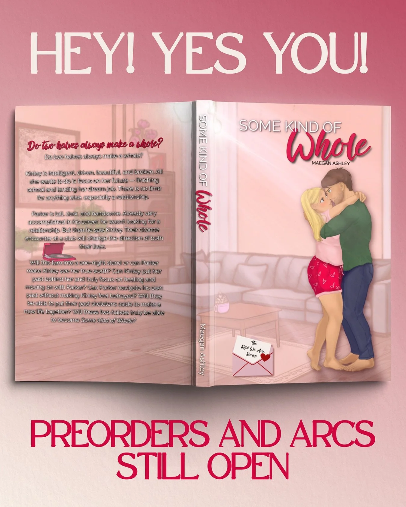 You! Yes, you! The one who loves fast sparks, messy hearts, and the kind of love that hits before you&rsquo;re ready. 💞 Preorders &amp; ARCs are open now!

Here&rsquo;s what to expect when you dive into Kinley and Parker&rsquo;s world:&nbsp;

💋 Age