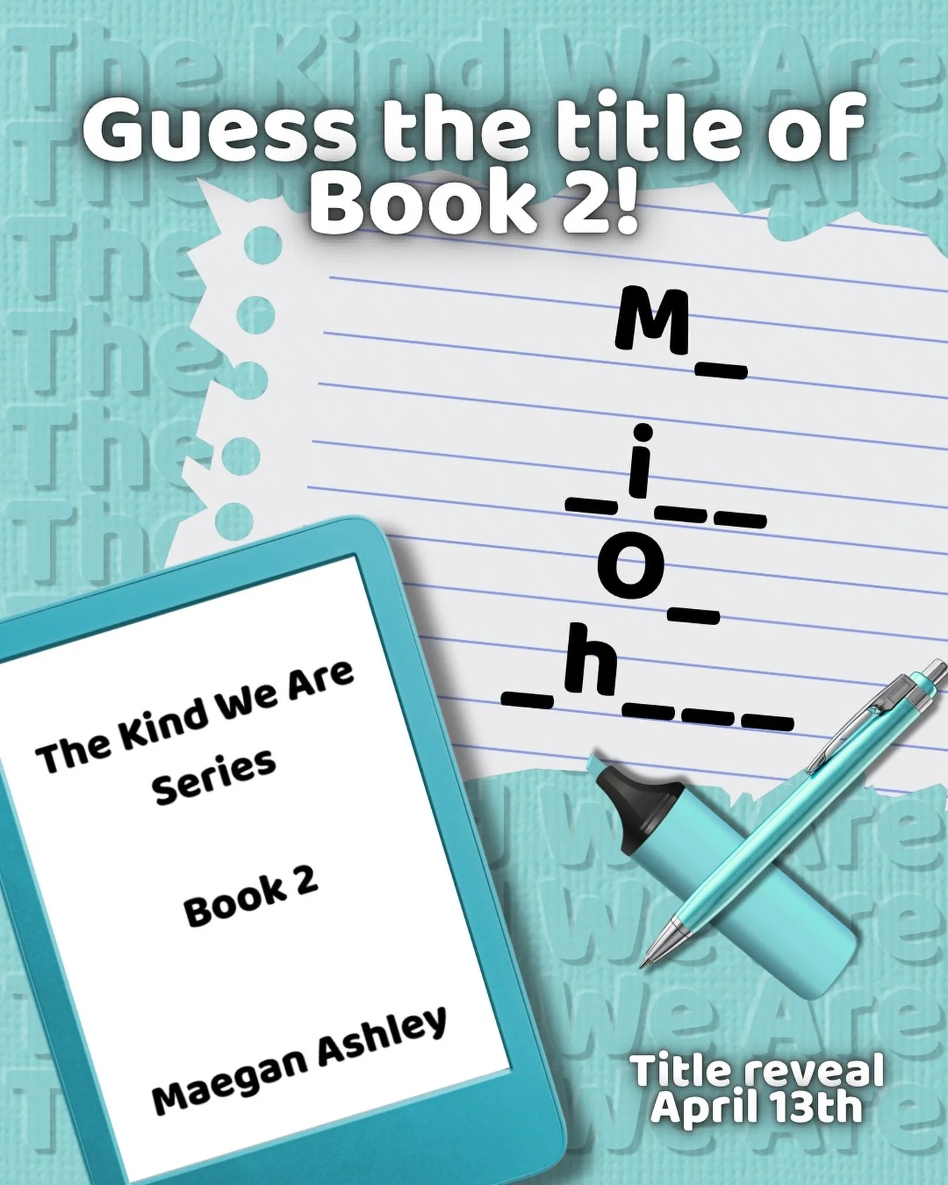 Help me reveal the title for book 2 in The Kind We Are series!!

𝓖𝓲𝓿𝓮𝓪𝔀𝓪𝔂 𝓞𝓹𝓹𝓸𝓻𝓽𝓾𝓷𝓲𝓽𝔂
If you guess correctly, you will be entered into a drawing to win a signed paperback copy upon release! 

Rules:
Must be following me
Tag one fri