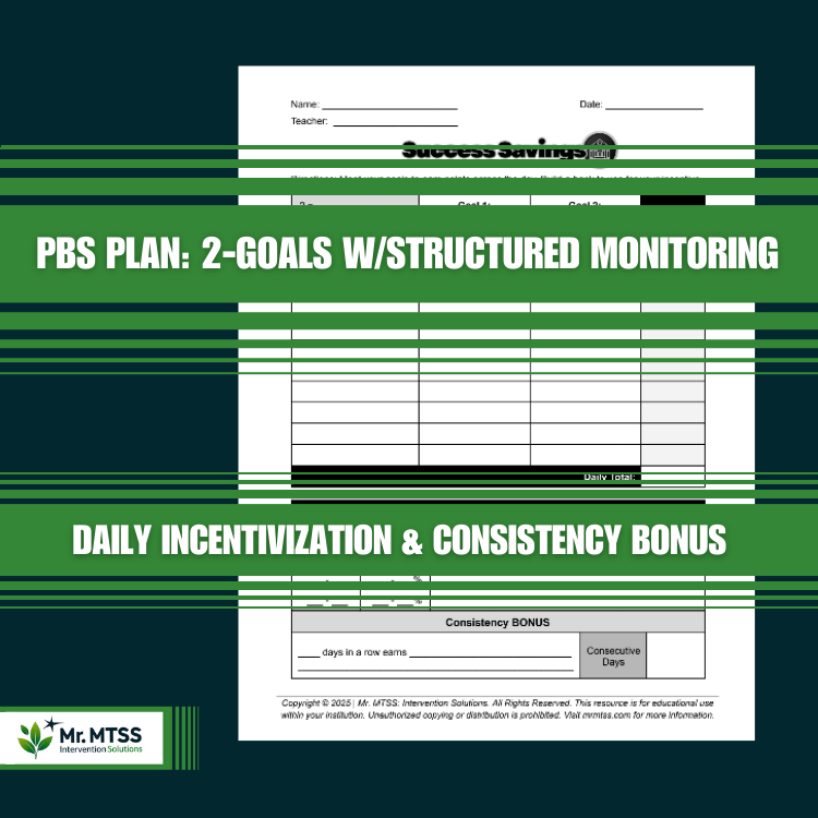 PBS Plan: 2-Goals with Block Monitoring, Daily Incentive and Consistency Bonus