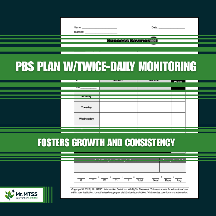 PBS Plan: 1-Goal with Twice Daily Monitoring & Weekly Incentive