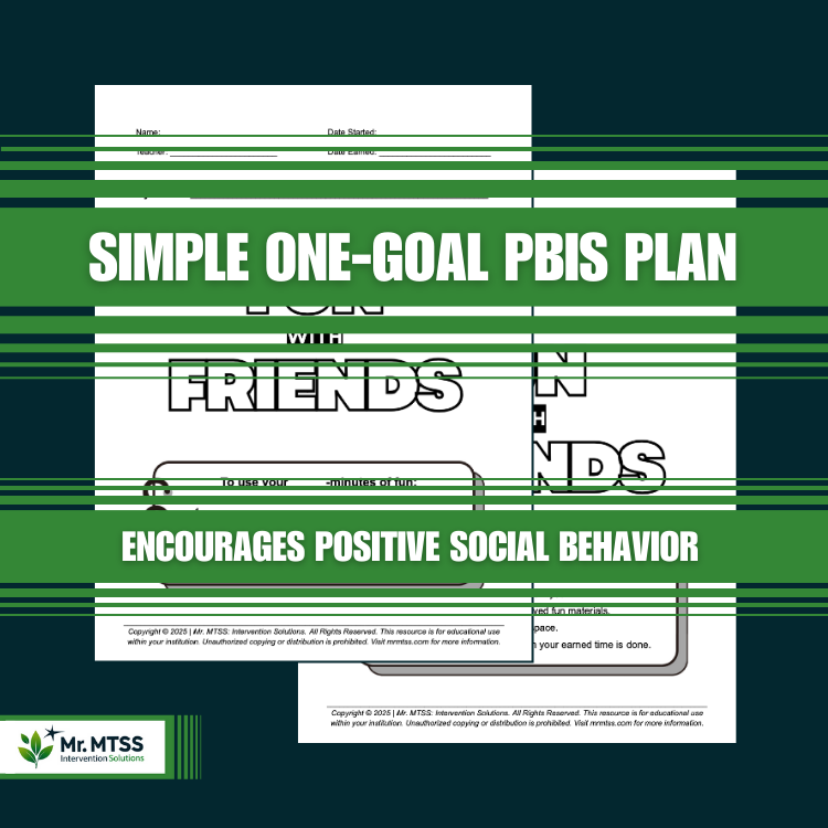 Positive Behavior Support (PBS) Plan: 1-Goal, 'Fun with Friends' Incentive