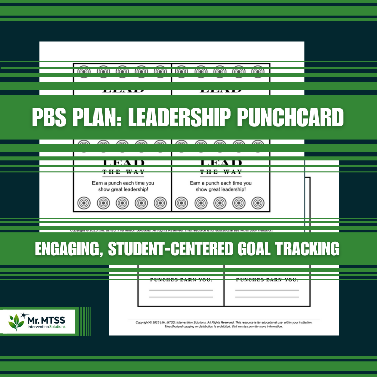 Positive Behavior Support (PBS) Plan: Leadership Punchcard w/Flexible Incentive