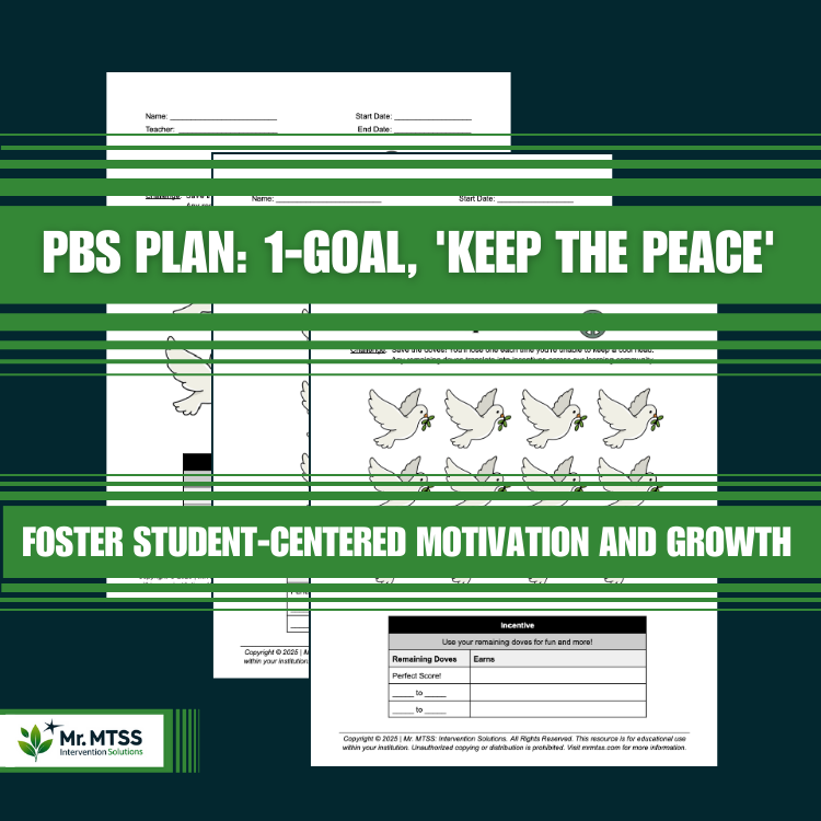 Positive Behavior Support (PBS) Plan: 1-Goal, 'Keep The Peace'