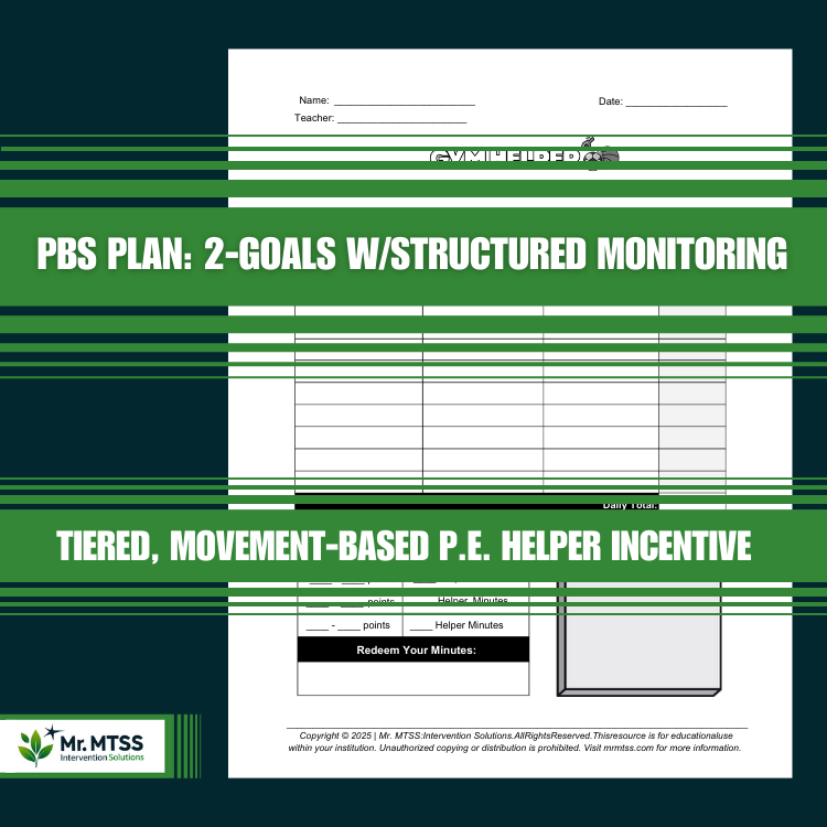 Positive Behavior Support (PBS) Plan: 2 Goals with a Movement-Based Incentive