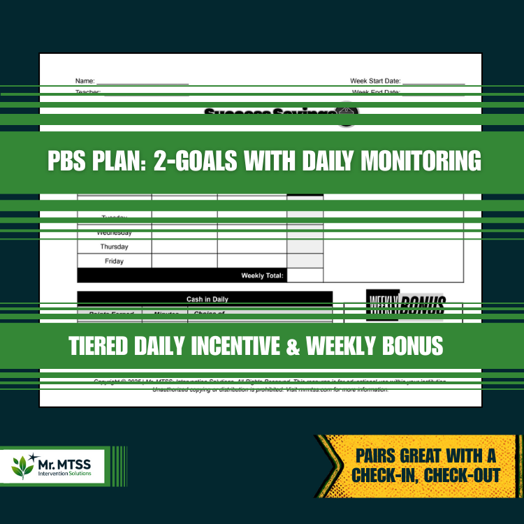 PBS Plan: 2-Goals with Daily Monitoring, Daily Incentive and Weekly Bonus