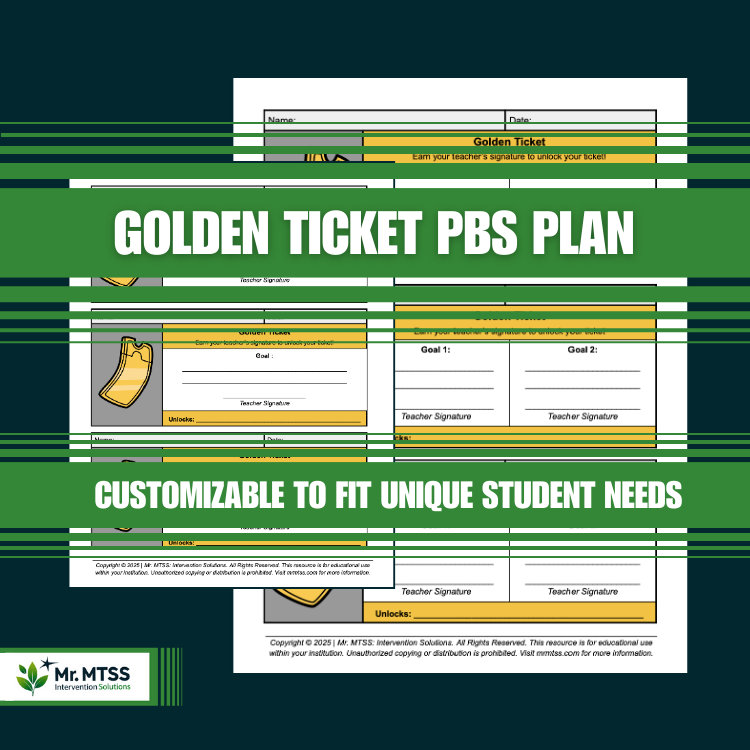Positive Behavior Support (PBS) Plan: 1 or 2-Goals with Golden Ticket Incentive