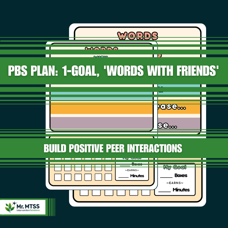 Positive Behavior Support (PBS) Plan: 1-Goal, 'Words with Friends'