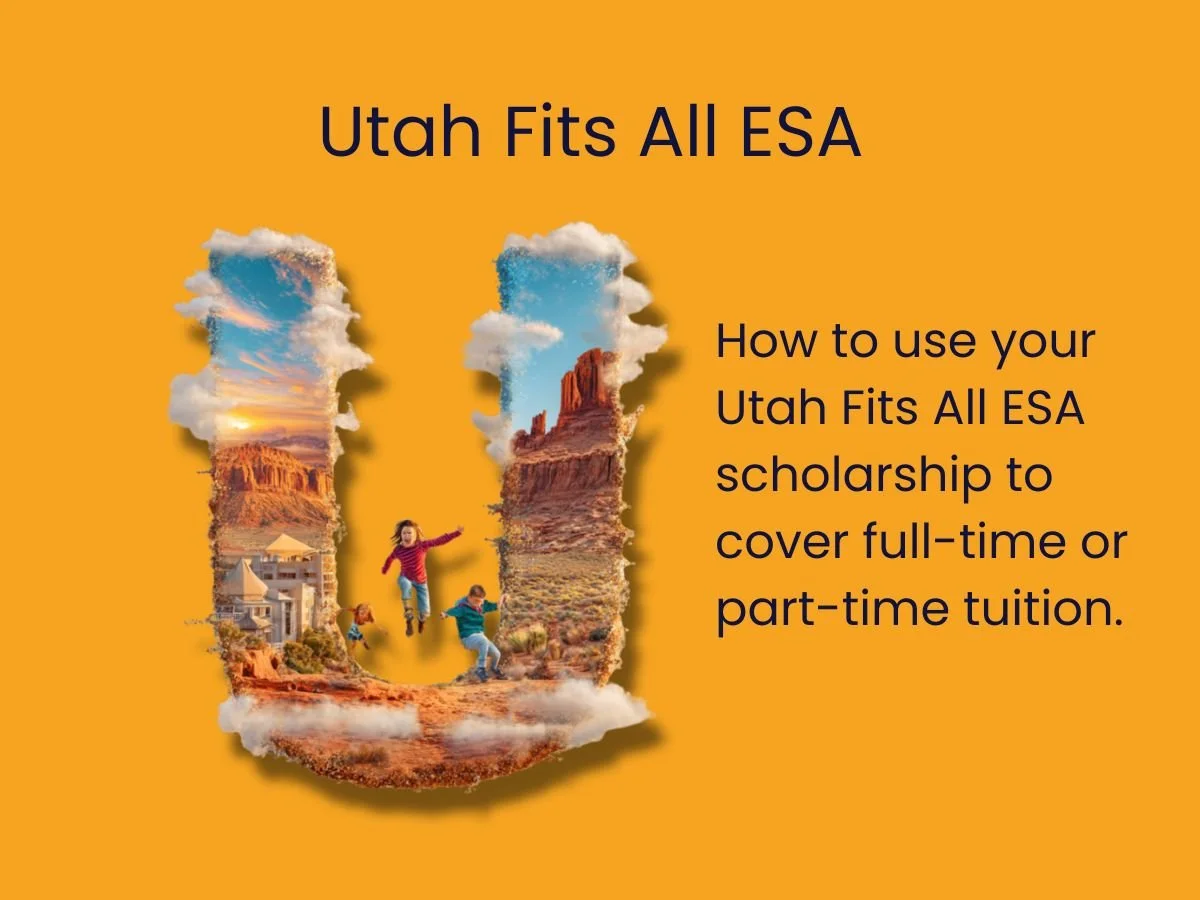 Utah ESA Explained: How to Use the Utah Fits All Scholarship for Online Homeschooling