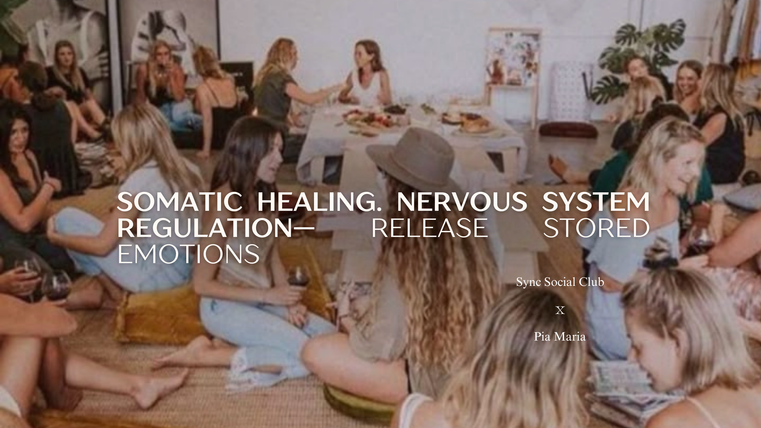 Somatic Healing. Nervous System Regulation— Release Stored Emotions
