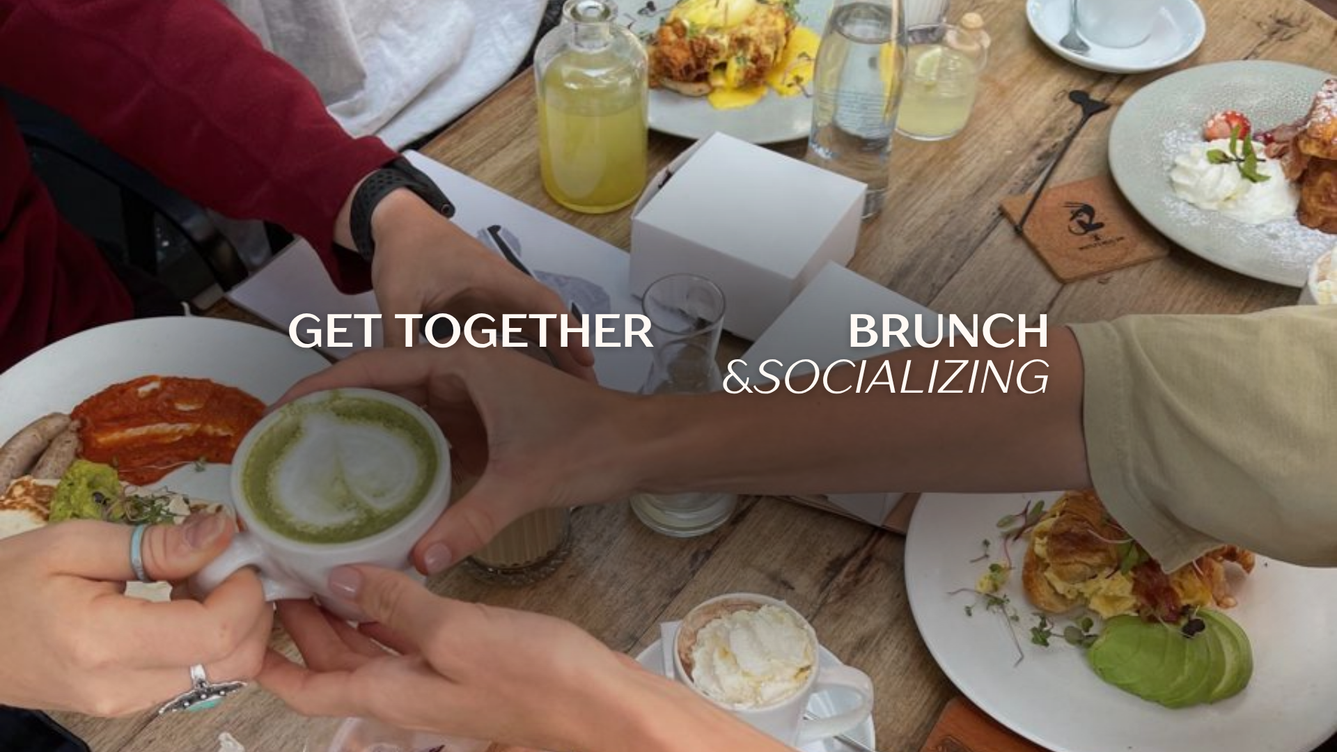Get Together Brunch &amp; Socializing