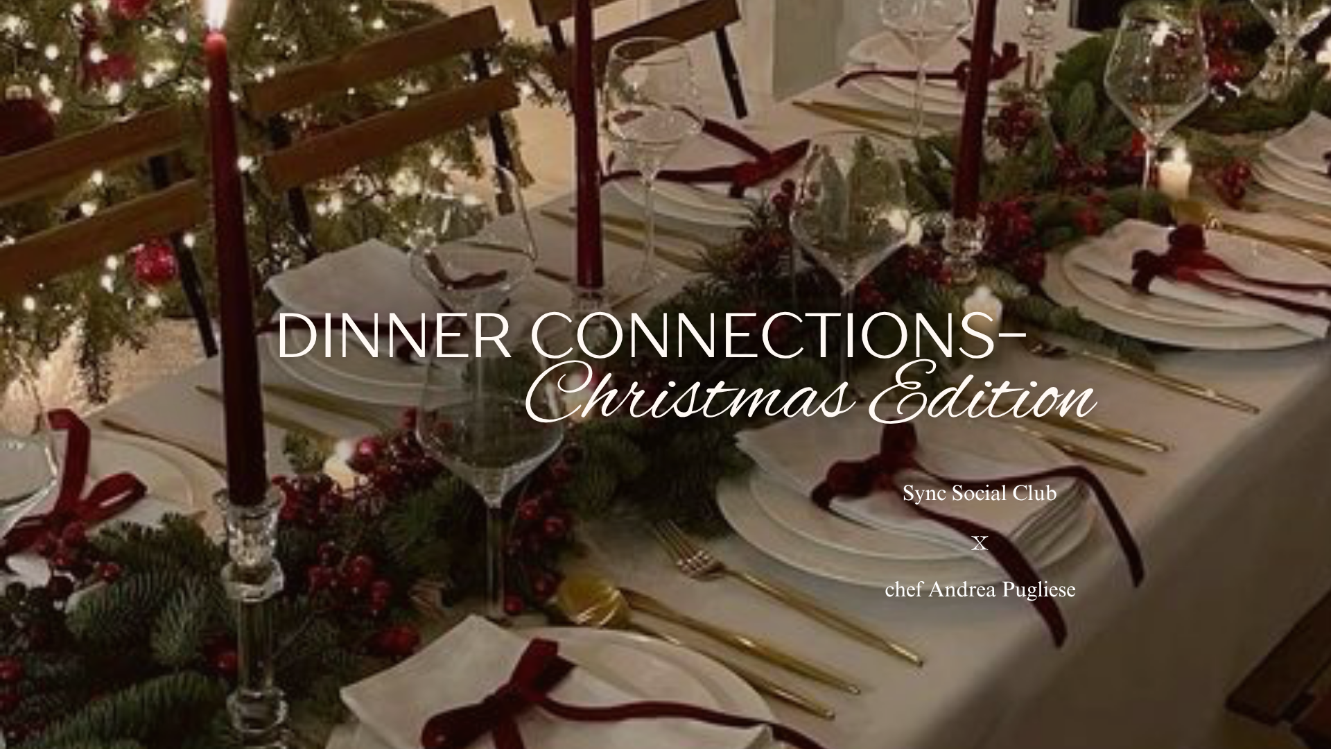 Christmas Edition. Dinner Connections