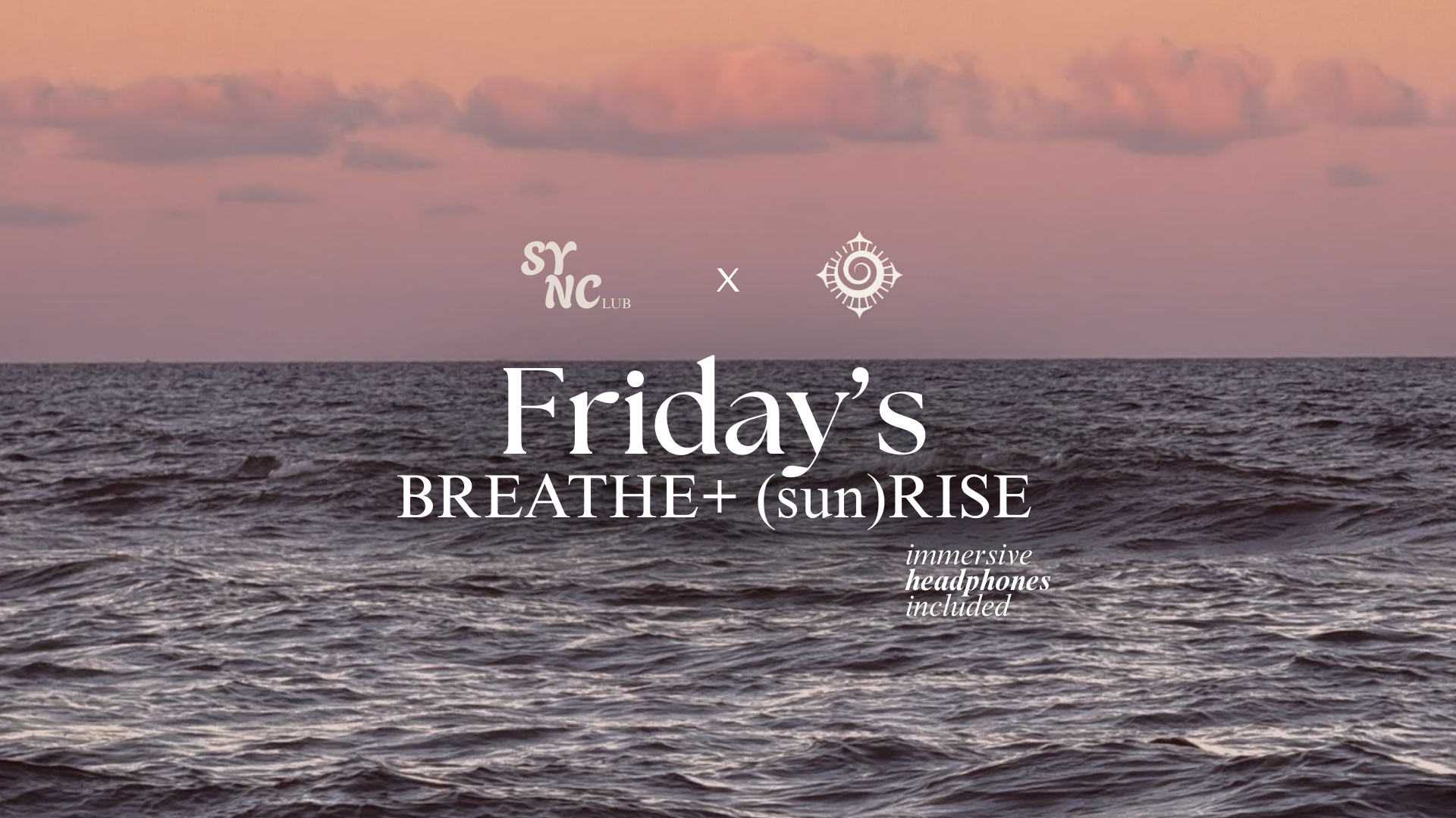 Immersive Breathe&amp; (sun)RISE. Beach Edition