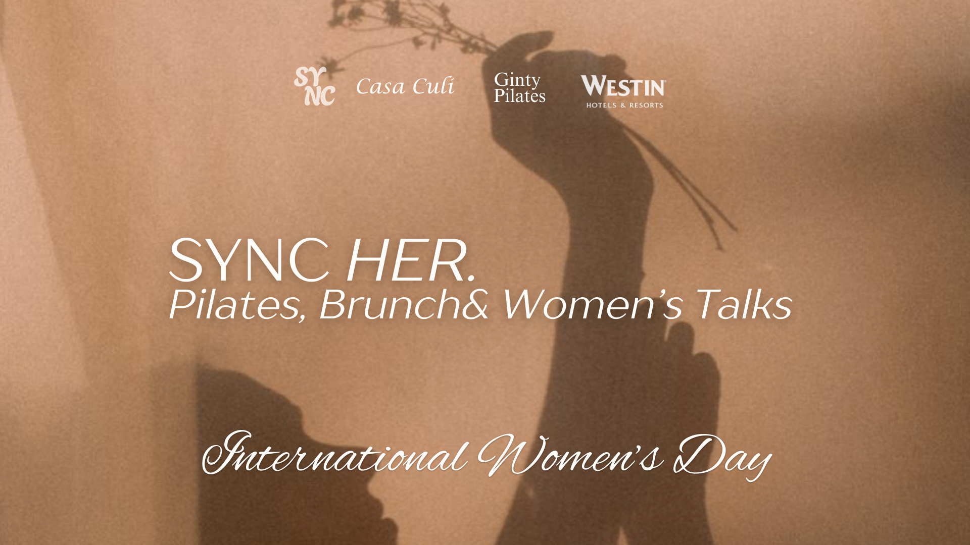 SYNC HER. Pilates, Brunch&amp; Women’s Talk x Westin Hotel x Casa Culi x Ginty Pilates