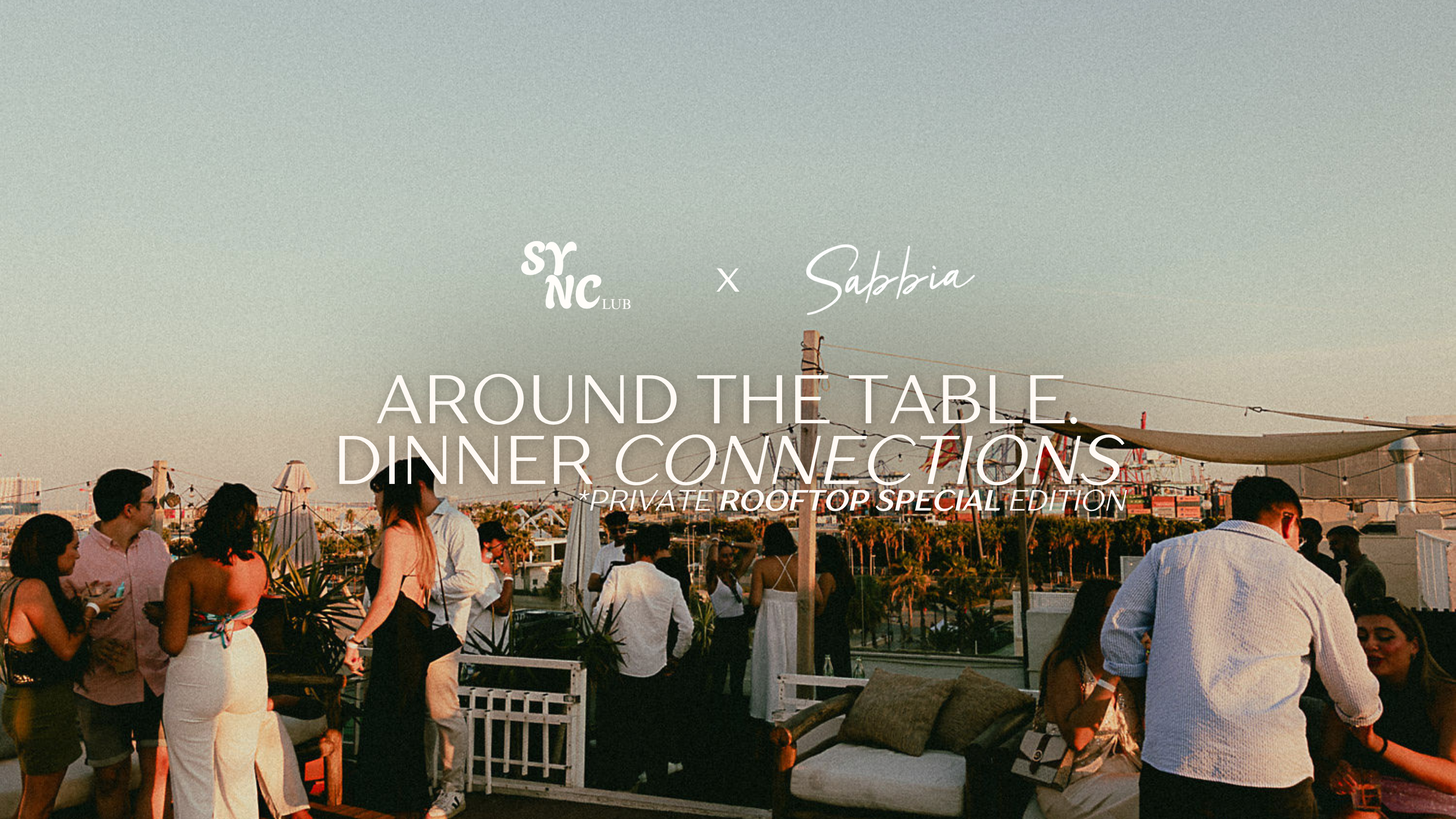 Around the Table. Dinner Connections x Sabbia Restaurante