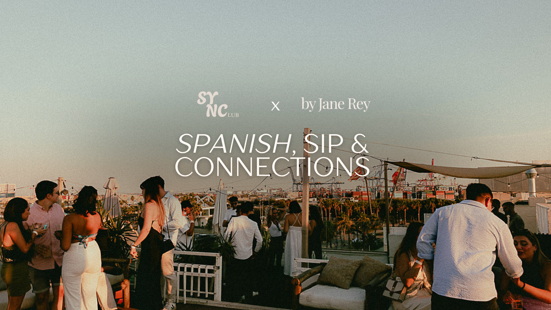Spanish, Sip&amp; Connections. Special Edition