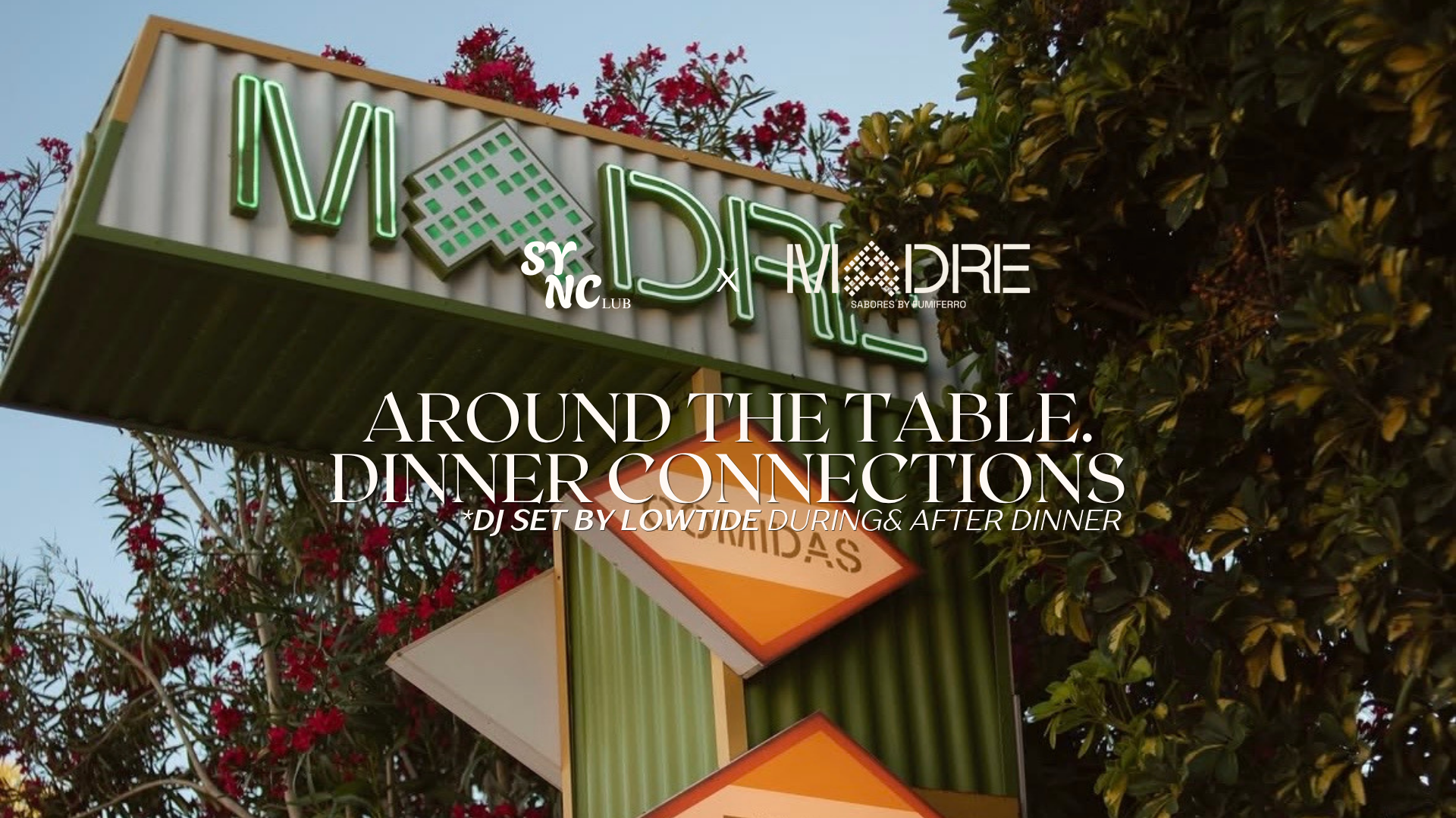 Around the Table. Dinner Connections x Madre Cabanyal