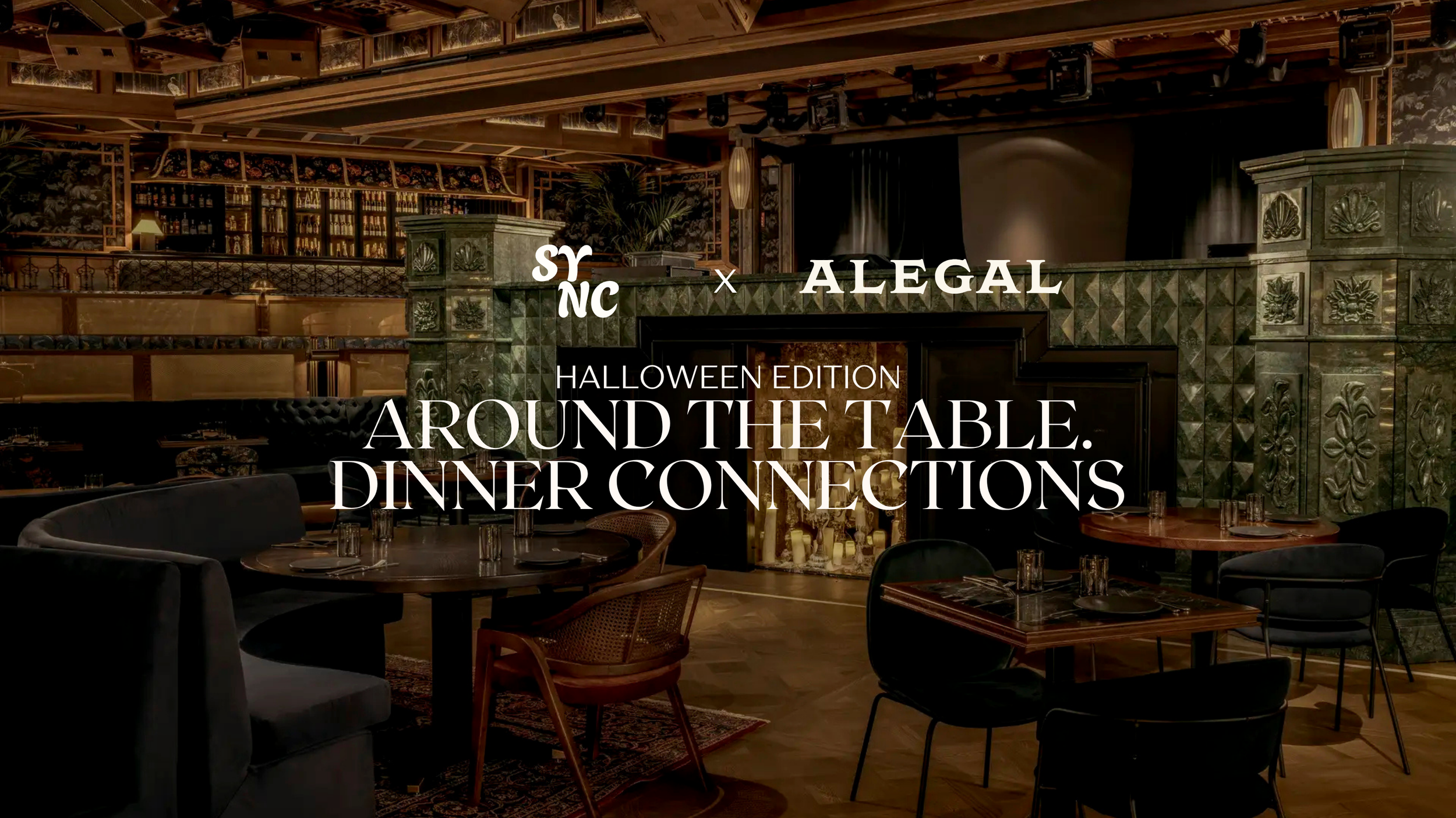 Around the Table. Dinner Connections. Halloween Edition x Alegal