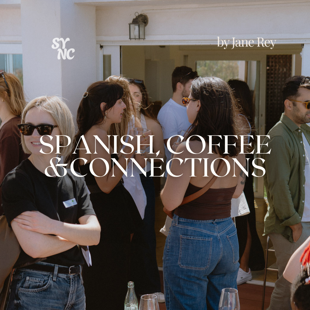 Spanish, Coffee& Connections, 14th of June