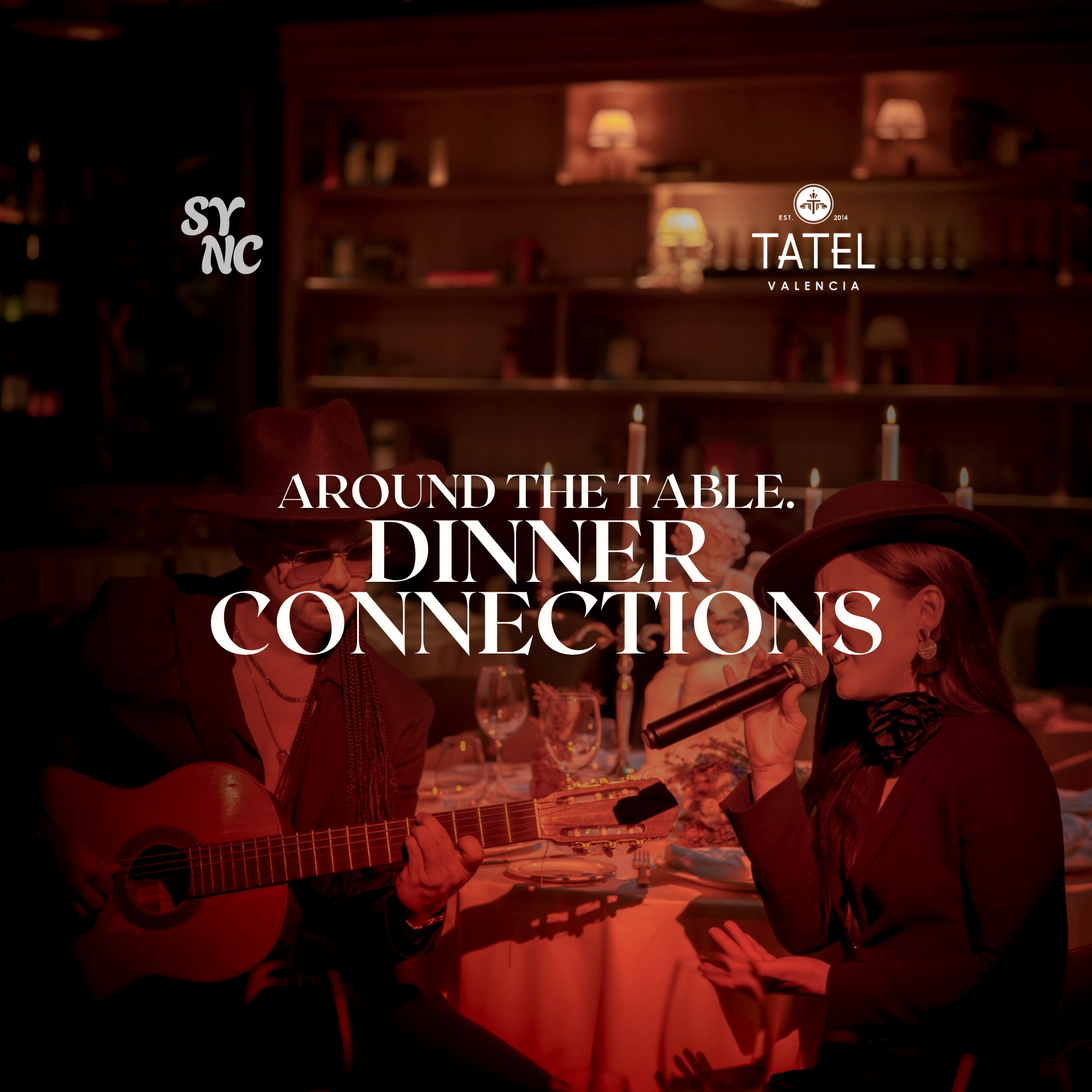 Around The Table. Dinner Connections x Tatel Valencia, 1st of August