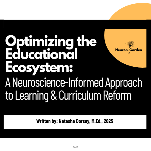A Neuroscience-Informed Approach to Learning & Curriculum Reform, Summary.