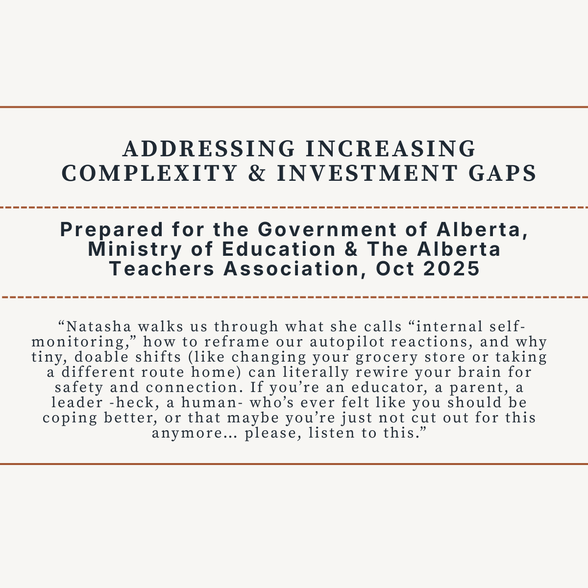 Cover page of a report titled "Addressing Increasing Complexity & Investment Gaps," prepared for the Government of Alberta, Ministry of Education, and Alberta Teachers Association, dated October 2025, with a quote about self-monitoring and emotional regulation by Natasha.