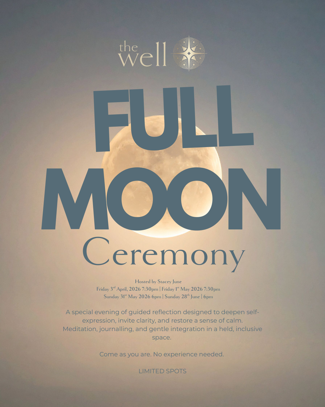 Flyer for the 'Full Moon Ceremony' hosted by Stacey June, with dates in April and May 2026. The background features a large, full moon against a clear sky.