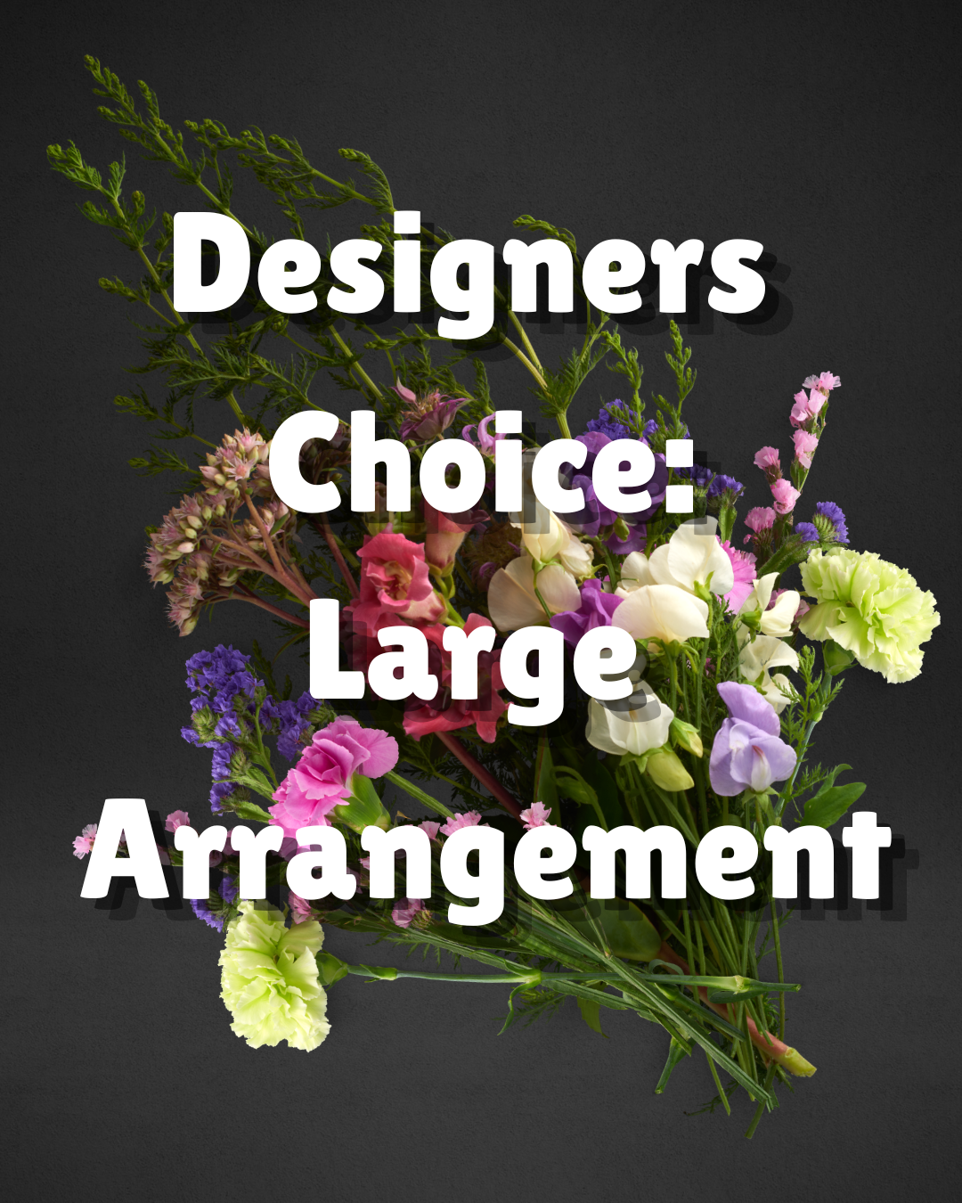 Designers Choice large Arrangement.png
