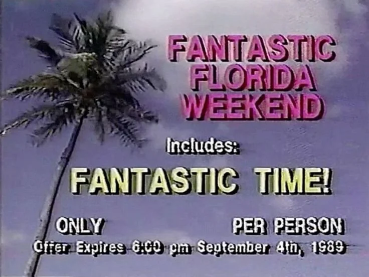 Poster advertising a fantastic Florida weekend, featuring a palm tree and colorful text, with details about offer and expiration date of September 4th, 1989.