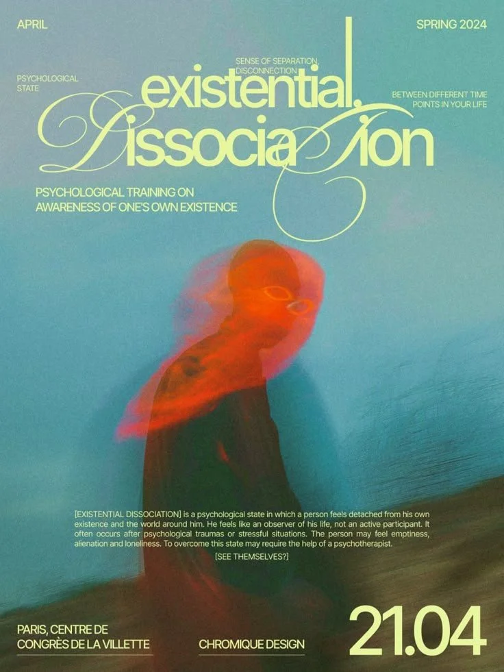 Poster titled "Existential Dissociation" with a blurred, glowing figure of a person against a blue background, featuring yellow text about psychological states and awareness, and information about an event in Paris on April 21, 2024.