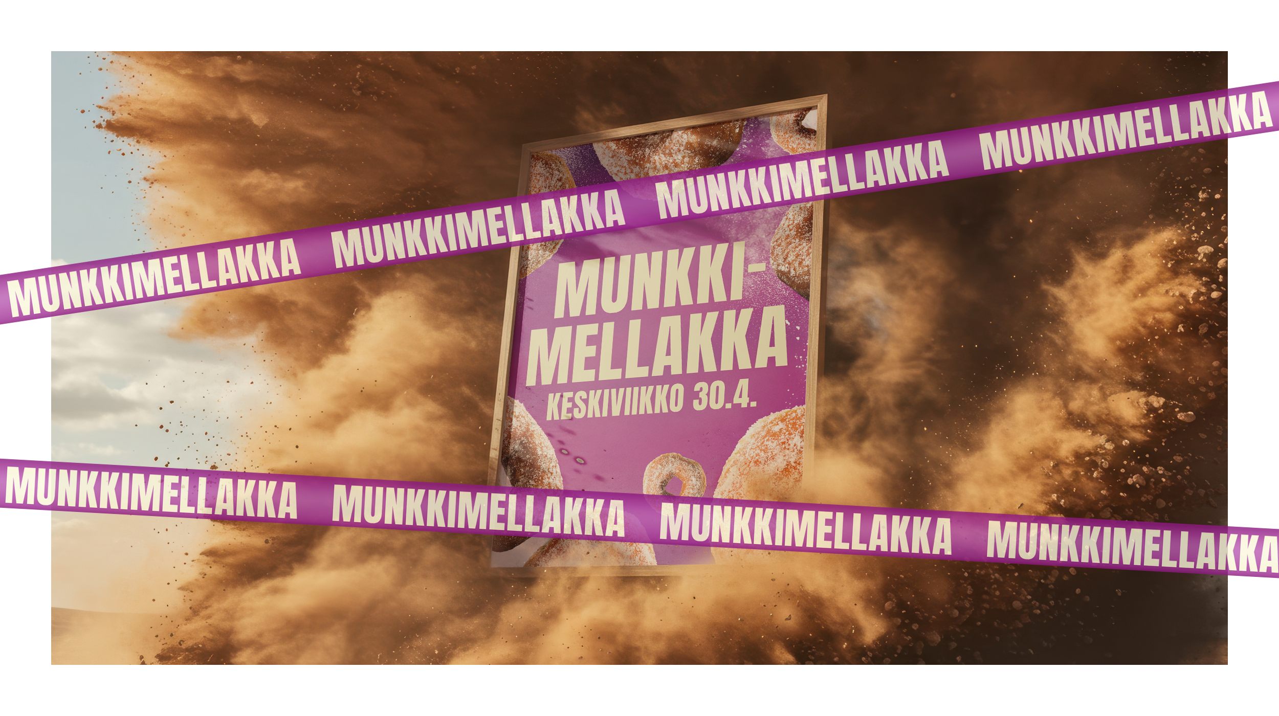 A promotional poster for Munkkimellakka with a purple background, featuring images of Finnish doughnuts and white text, surrounded by an explosion of brown powder and debris, with purple caution tape reading 'MUNKKIMELLAKKA' crossing the poster diago