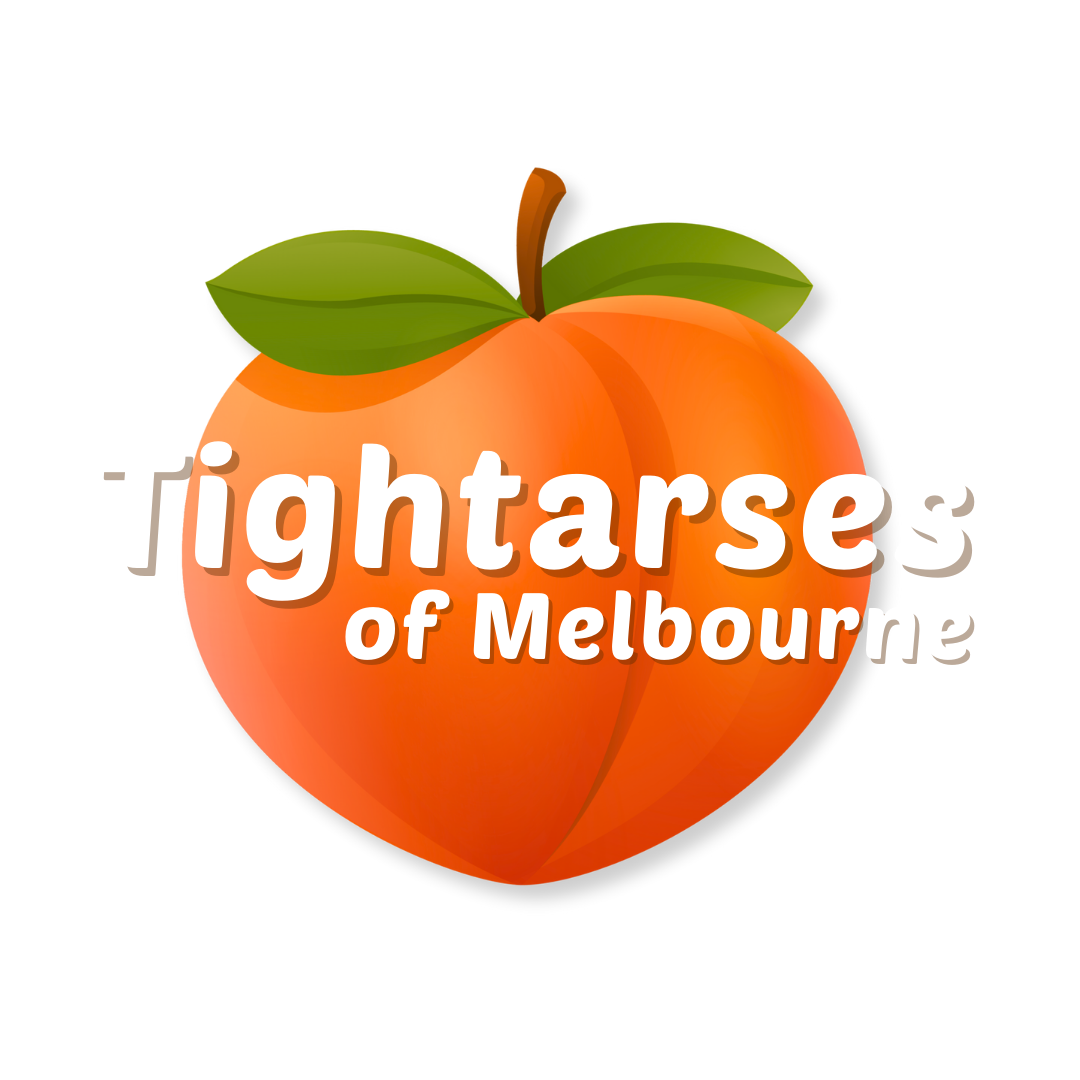 Tightarses of Melbourne